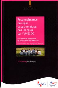 Reconnaissance du repas gastronomique des Français par l'UNESCO. Publié le 10/07/12
